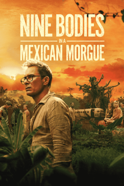 Nine Bodies in a Mexican Morgue (UK) Key Art